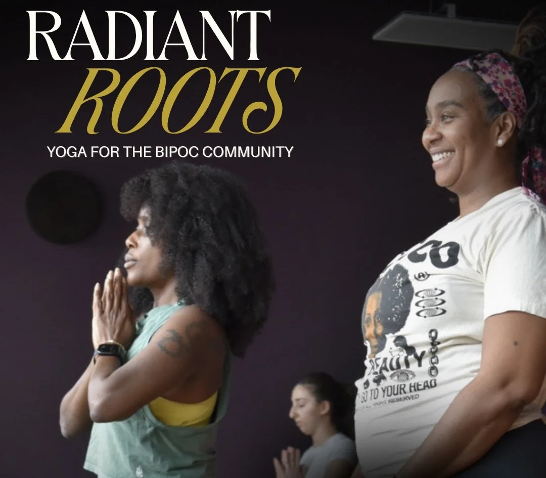 Radiant Roots: Yoga for BIPOC Community 