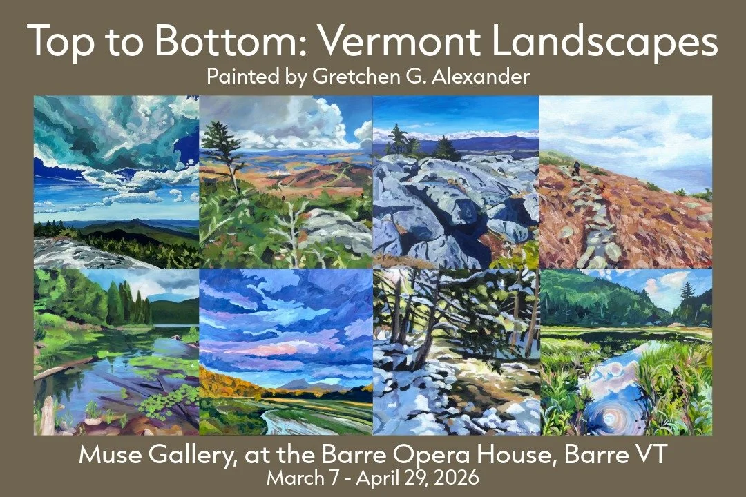 Top to Bottom: Vermont Landscapes by Gretchen Alexander
