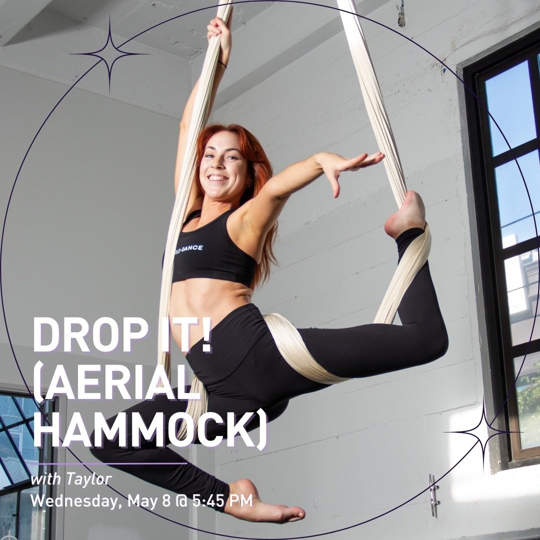 Drop it like it's hot&mdash;I mean hammock! Join Taylor (@taylorwhiite) on Wednesday, May 8 at 5:45pm for Drop It!

This beg/int class is dedicated to mastering the art of dynamic drops on the aerial hammock. Get ready to &quot;Drop It&quot; as we ex