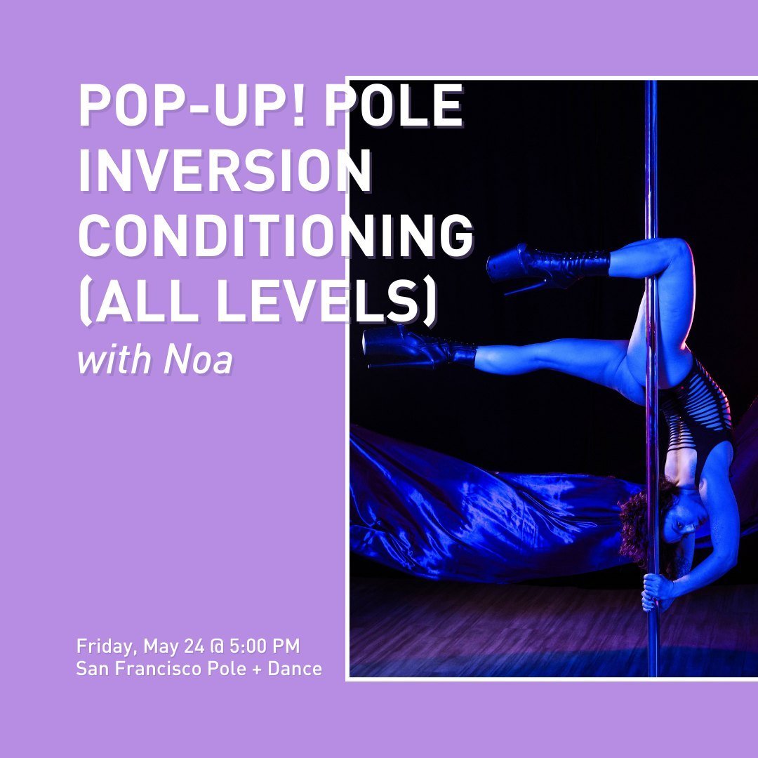Take your pole vitamins in the Pop-Up Pole Inversions Conditioning class with Noa (@noa_is_noa) on Friday, May 24 at 5:00pm!

In this Pole Inversions Conditioning class, you&rsquo;ll build strength and endurance for all those aerial skills! Working w