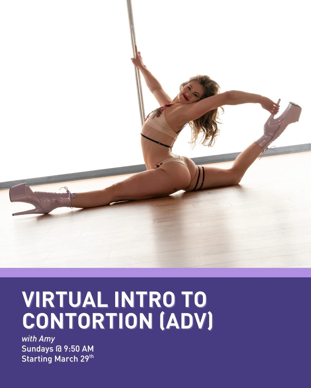 New class alert! Virtual Intro to Contortion (Adv) with Amy (@amysunshine007) on Sundays at 9:50 am, starting March 29th!

Sunday morning Intro to Contortion will pick up where Active Flex (All Levels) leaves off; leaving us a full hour for back bend