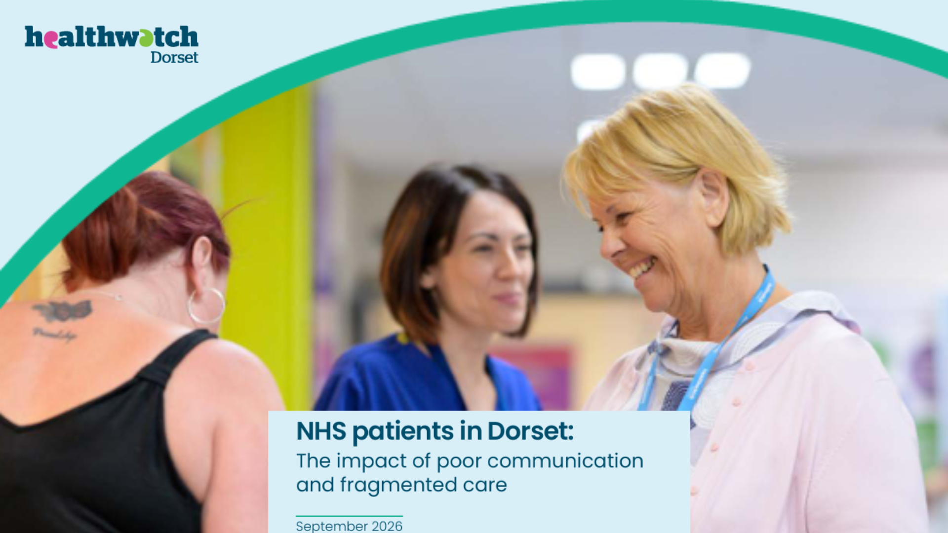 Healthwatch report highlights the difference clear communication makes to patients