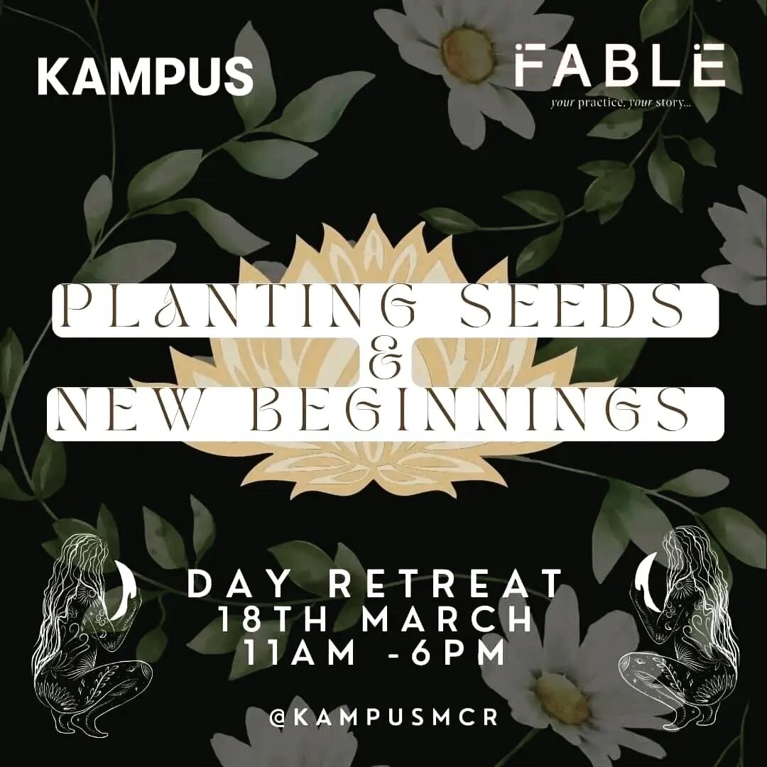 Planting Seeds &amp; New Beginnings ✨

Join our wellness day retreat in Manchester this Saturday 18th March 11 am - 6 pm in @kampusmcr. We'll be dropping into this womb space of transformation in a cosy bungalow, surrounded by community gardens!🌱

L