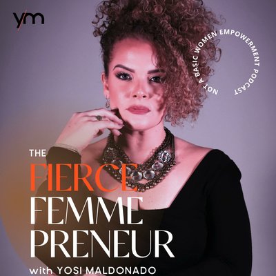 Becoming a Fierce Femmepreneur