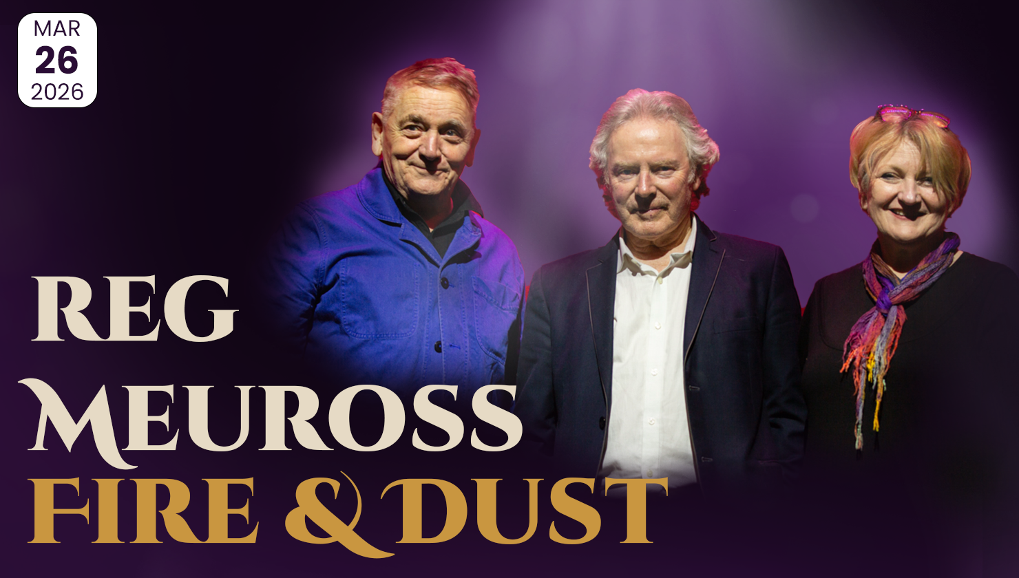 Reg Meuross & The Strike - Fire & Dust: A Woody Guthrie Story