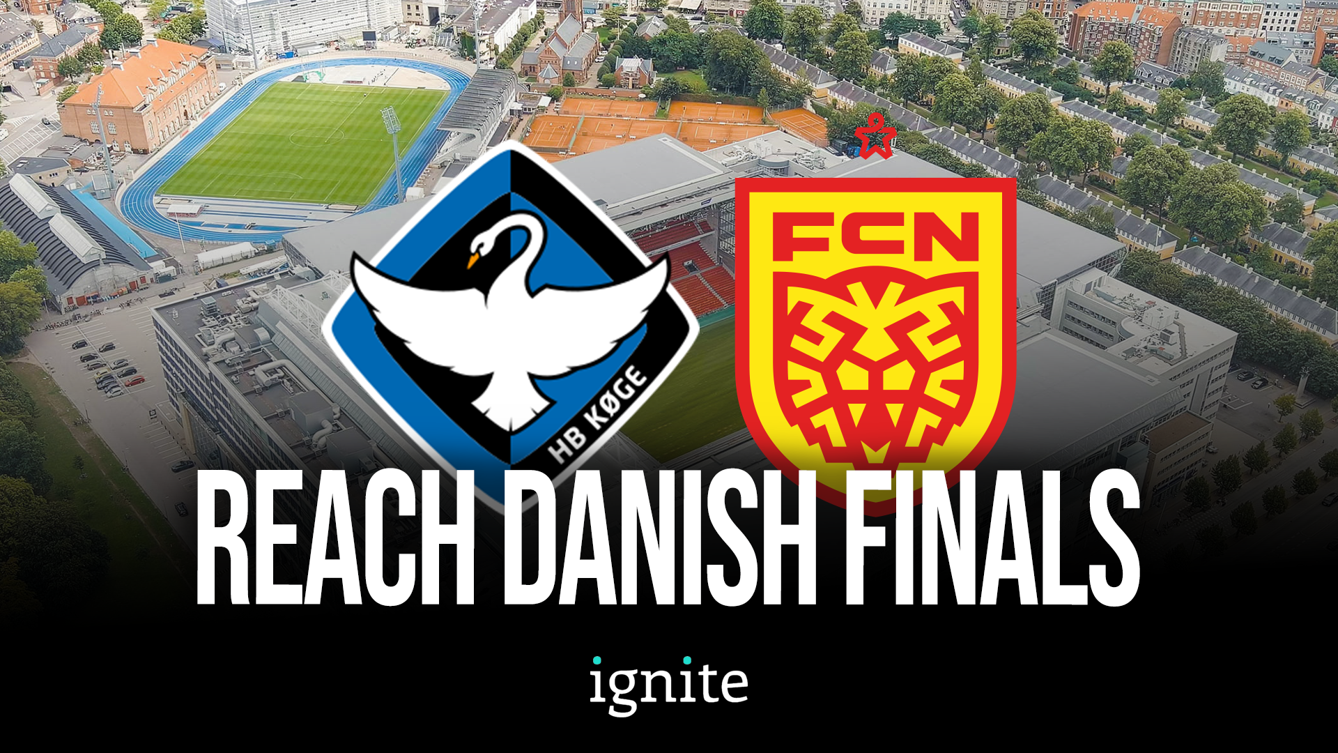 HB Køge and FC Nordsjælland progress to Danish CUP FINAL