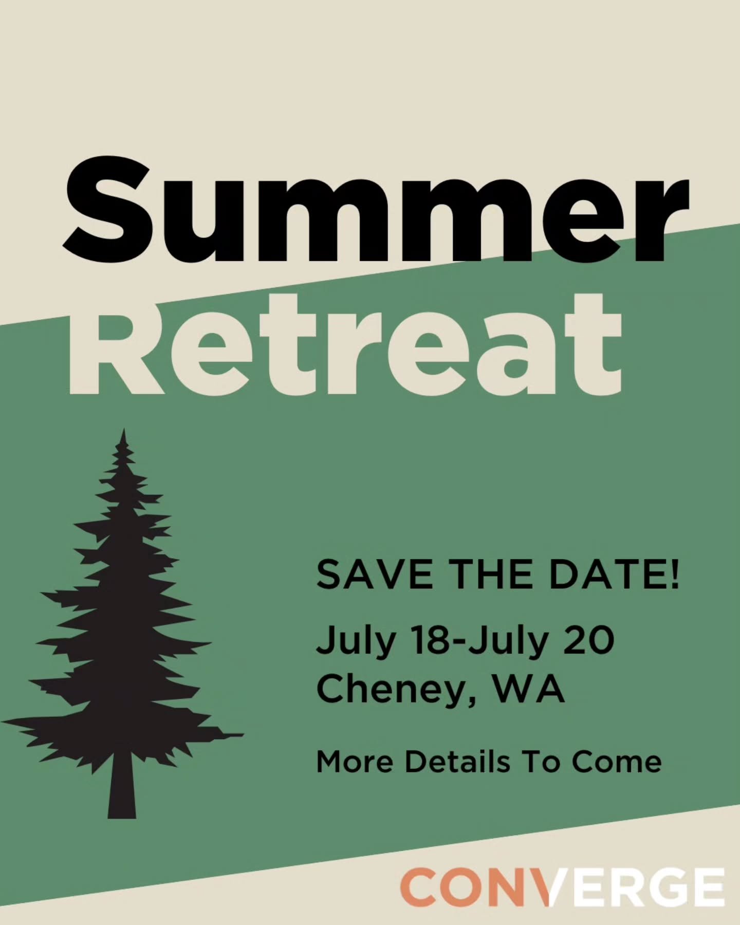 Our annual camping retreat date is set! Add it to your calendar now. Did you do it? Okay...

The Converge Summer Retreat is a time to find renewal of spirit and fellowship with others in God&rsquo;s creation. Expect good food, a relaxed schedule, and