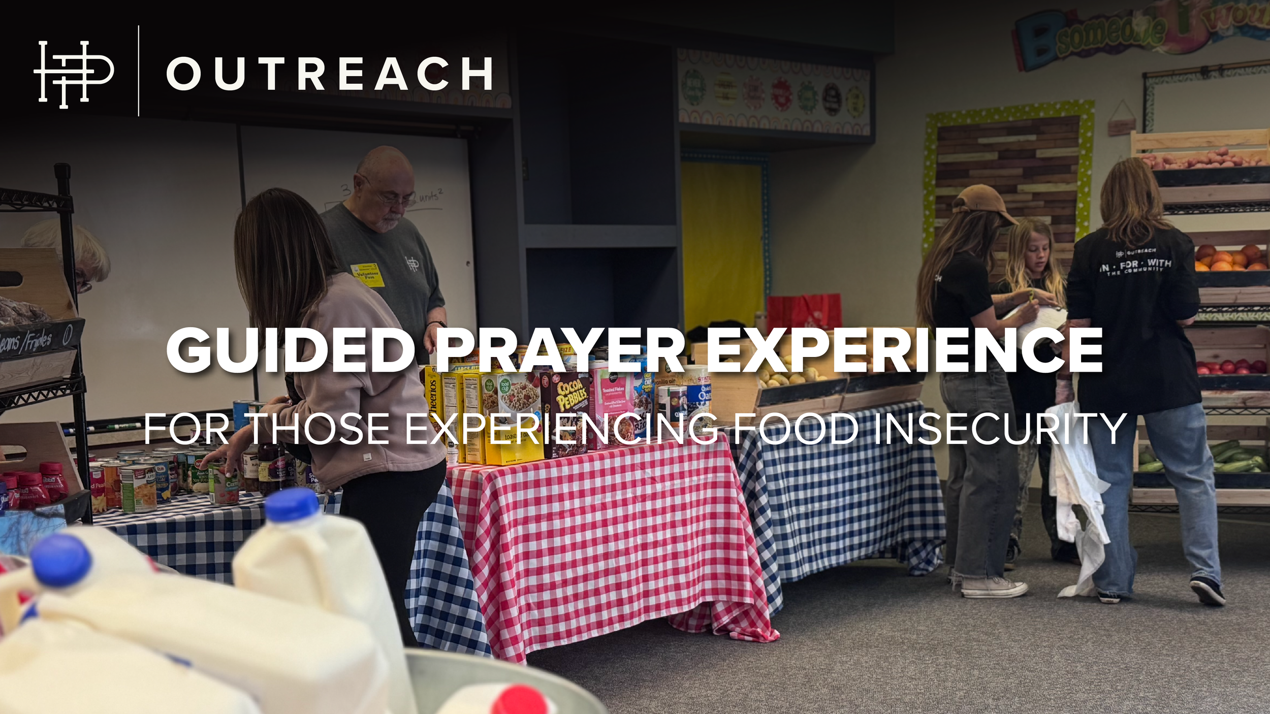  OUTREACH GUIDED PRAYER  FOR THOSE EXPERIENCING FOOD INSECURITY 