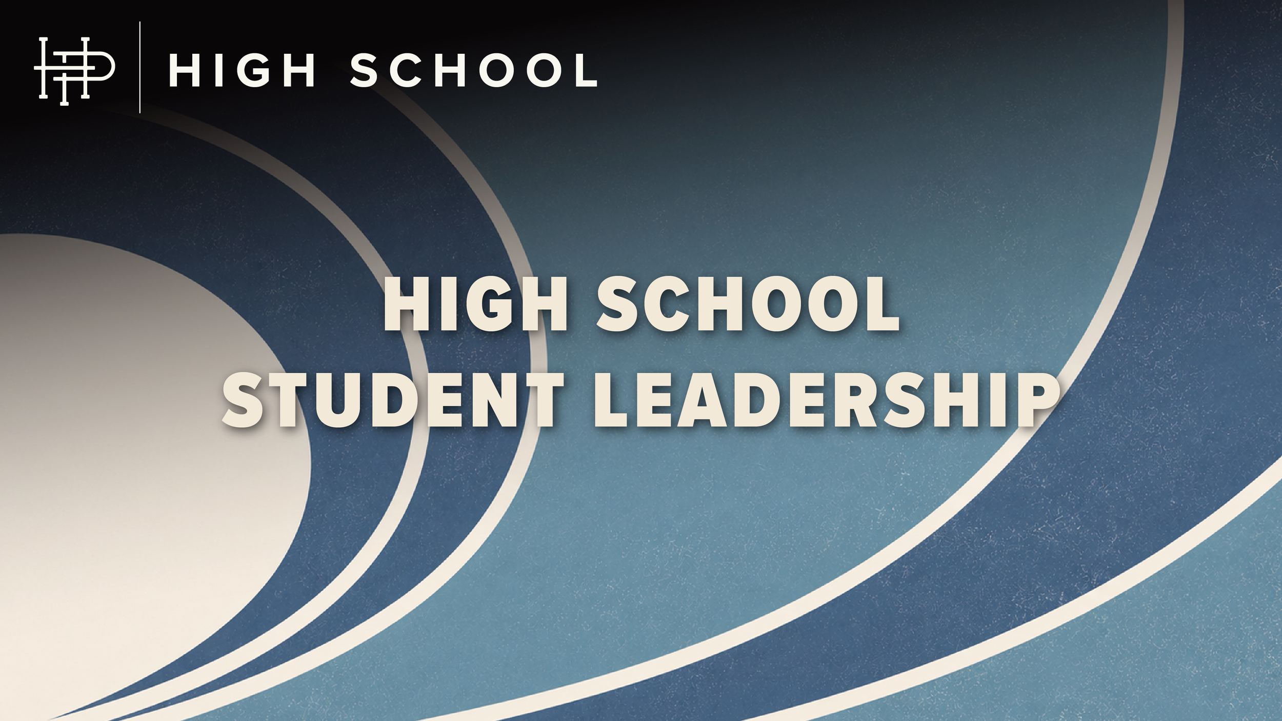 HIGH SCHOOL STUDENT LEADERSHIP