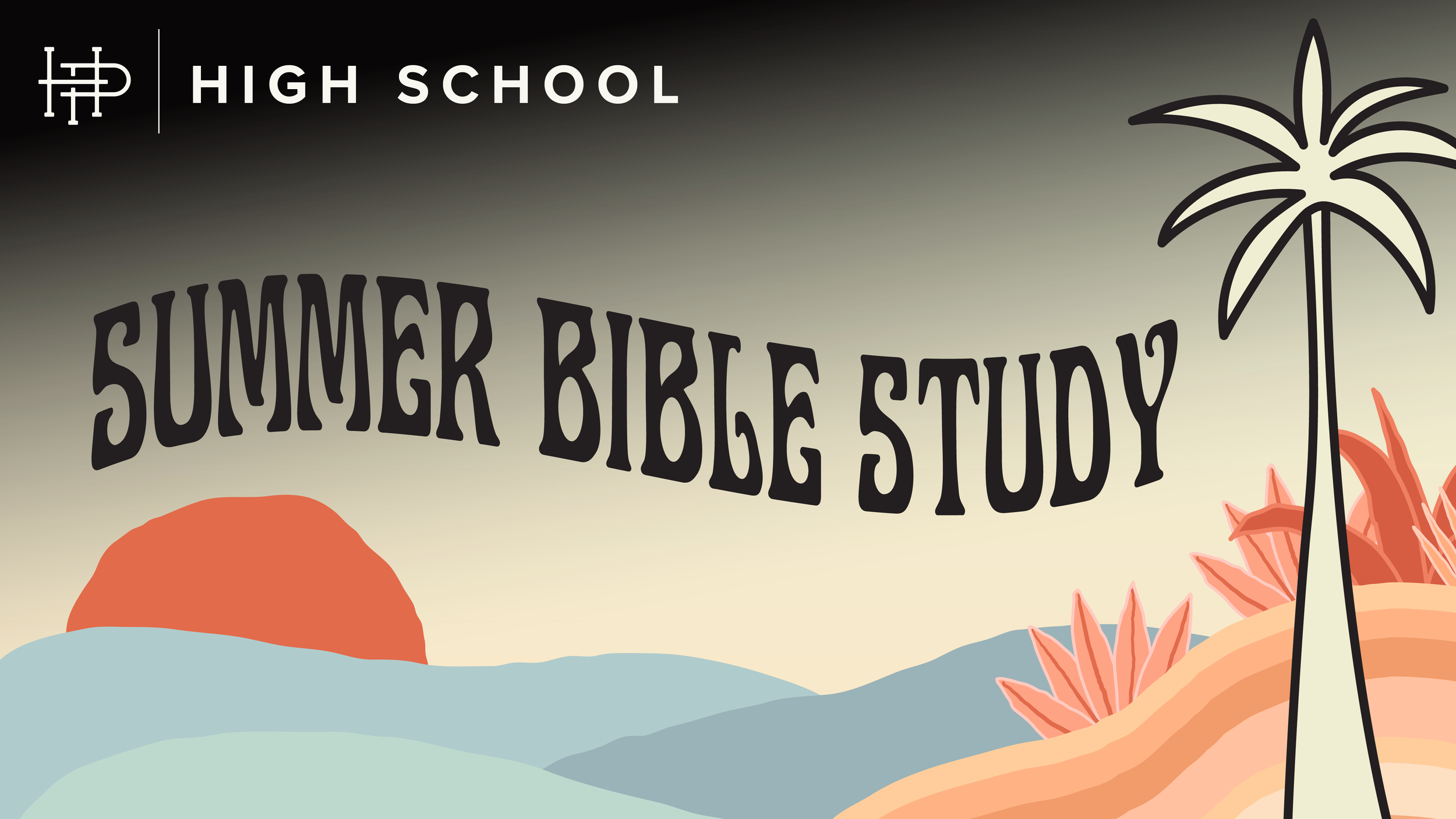  HIGH SCHOOL SUMMER STUDY  Wednesdays • June 10–Aug 5 | 10:00a