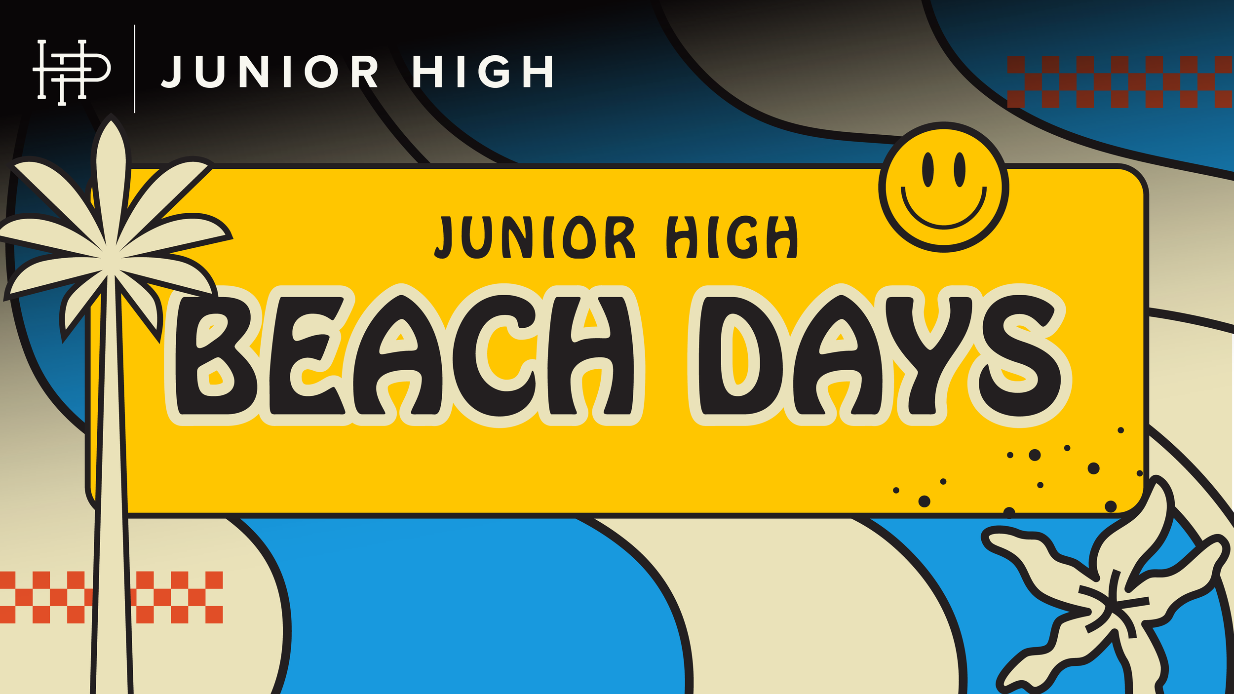  JUNIOR HIGH BEACH DAYS  Thursdays • June–Aug  | 11:30a