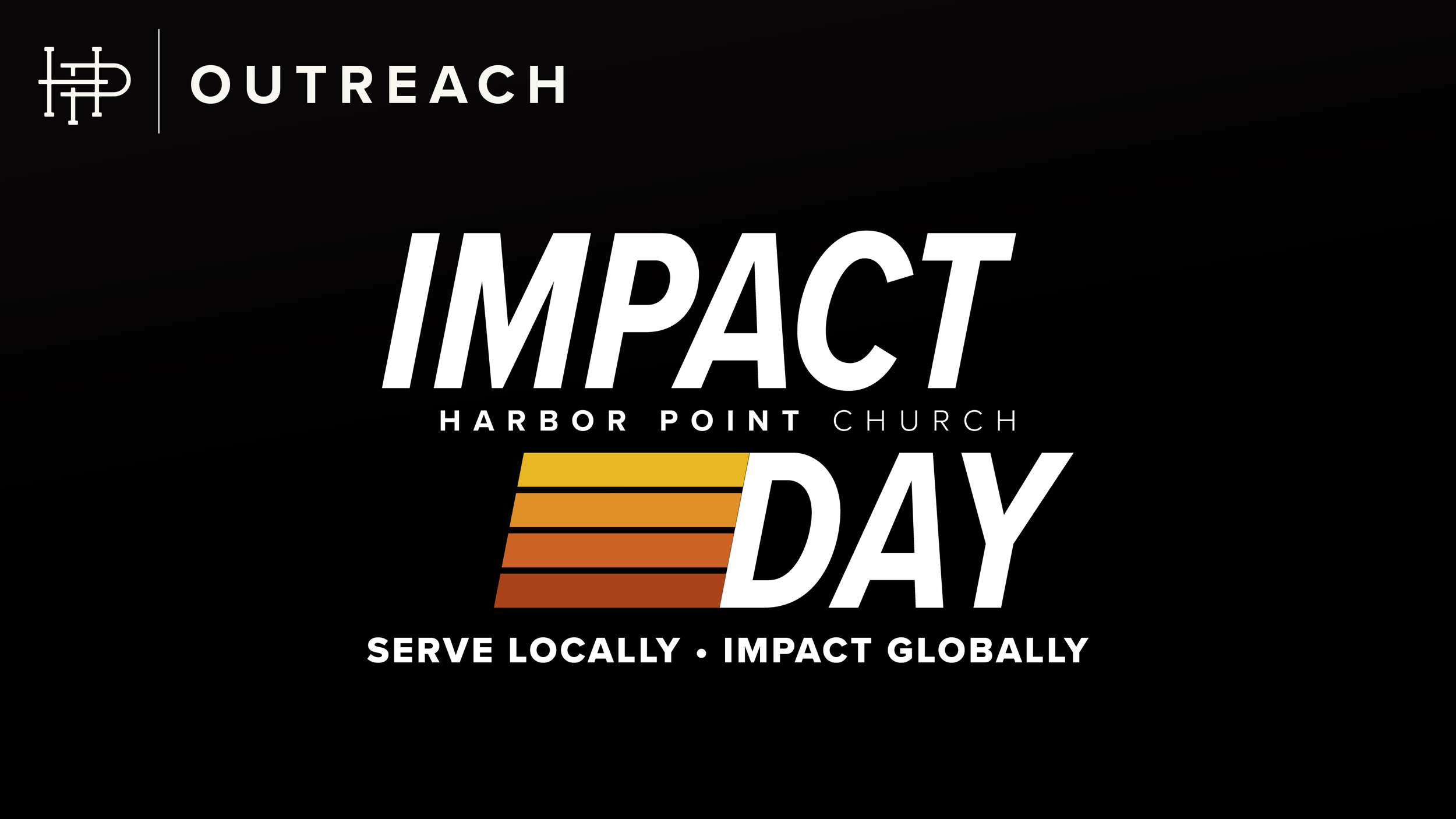  OUTREACH IMPACT DAY  
Sunday • June 28