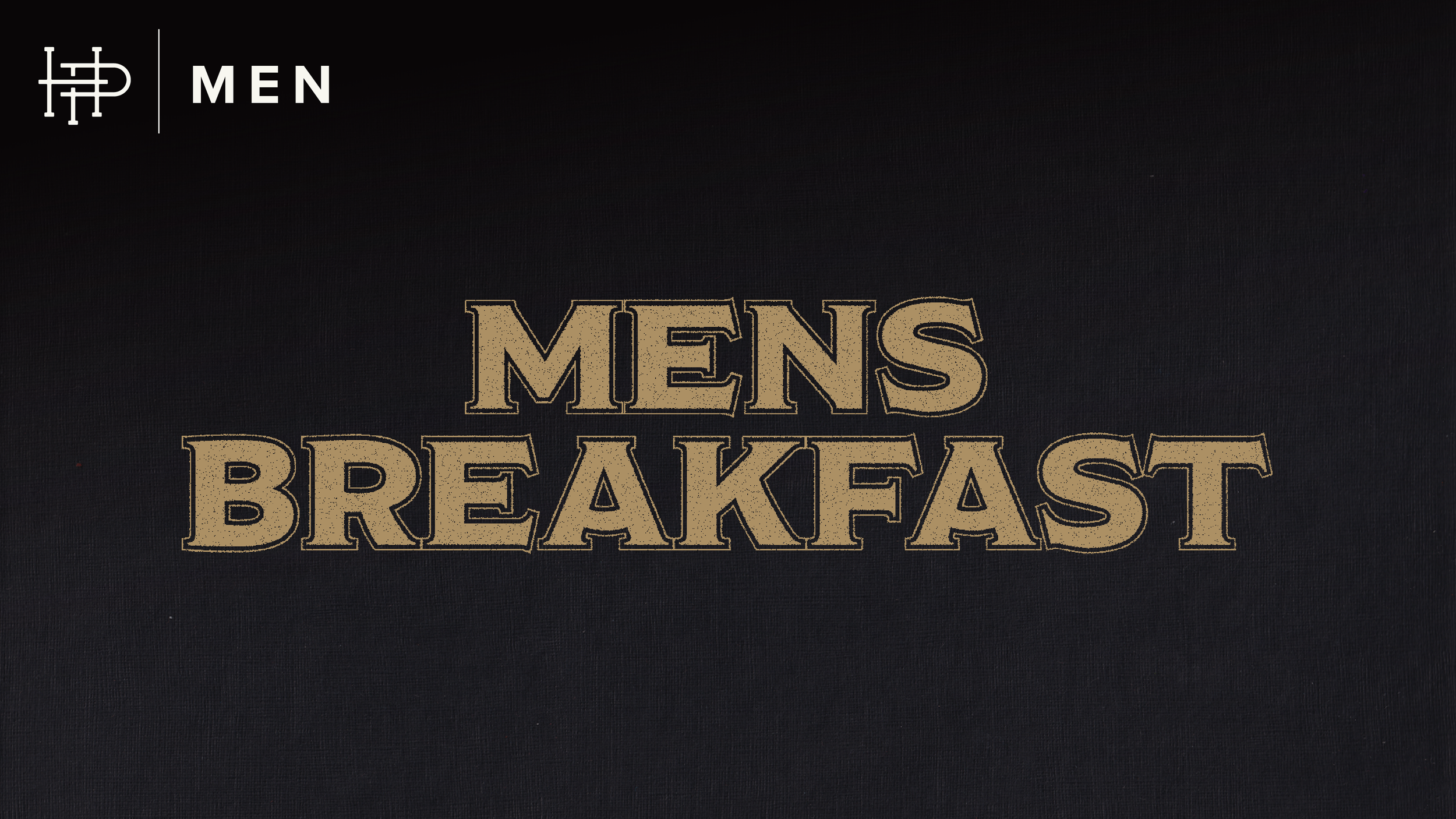  MEN'S BREAKFAST  
Saturday • June 13 | 8a