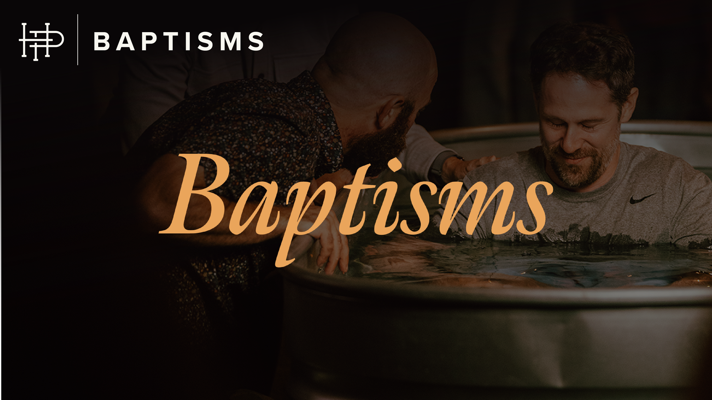  BAPTISMS • FATHER'S DAY WEEKEND  
Saturday & Sunday • June 20 & 21