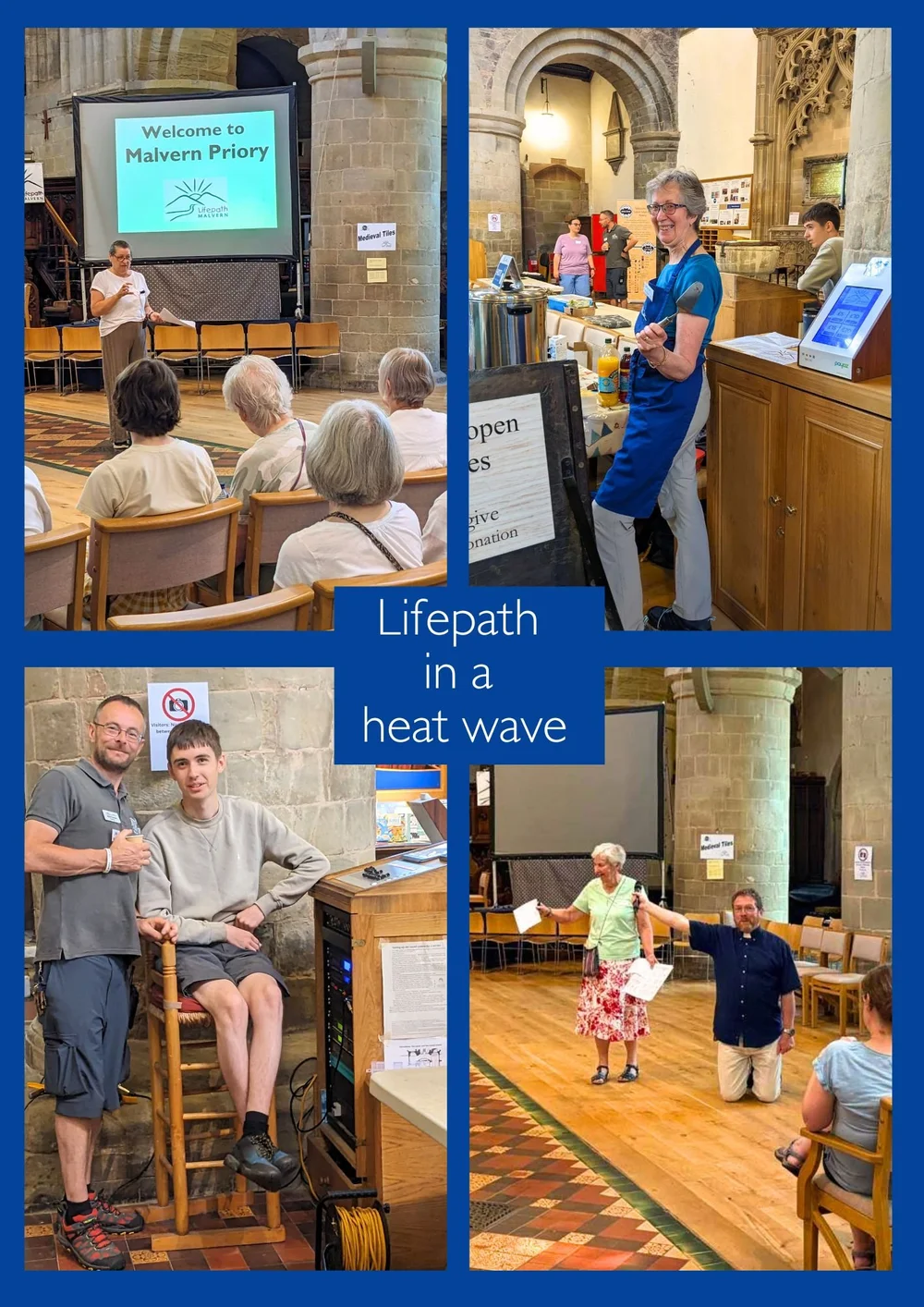 Lifepath in a heat wave — Great Malvern Priory