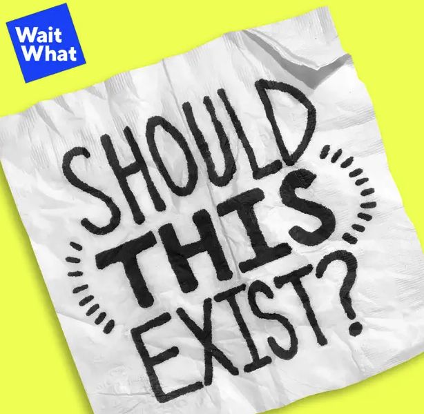 A crumpled piece of white paper with the handwritten question "Should this exist?" in large black letters, placed on a bright yellow background with a blue "Wait What" label in the top left corner.