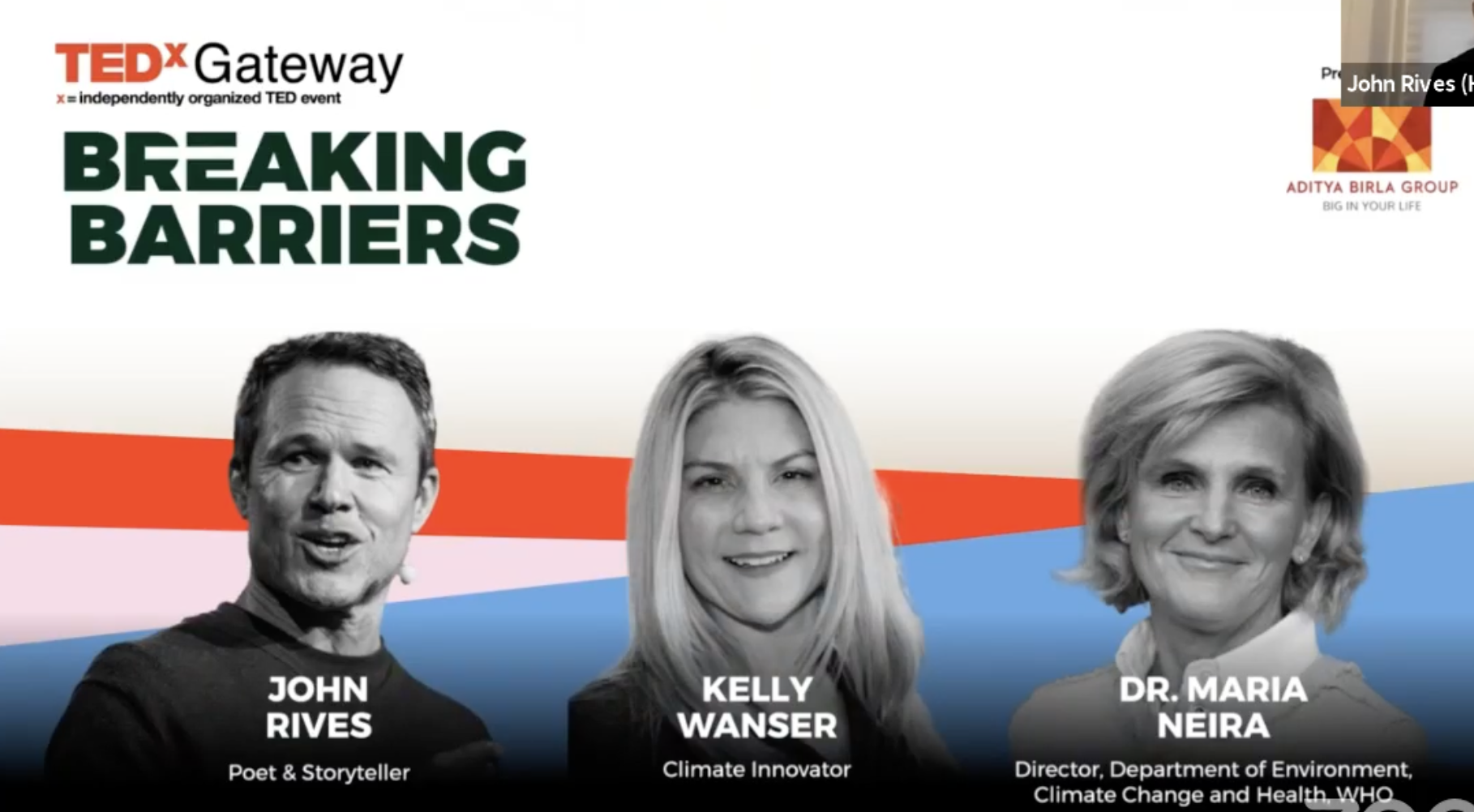 Poster for TEDx Gateway event featuring speakers John Rives, Kelly Wanser, and Dr. Maria Neira, with the title "Breaking Barriers" and logos of TEDx, Aditya Birla Group, and WHO.