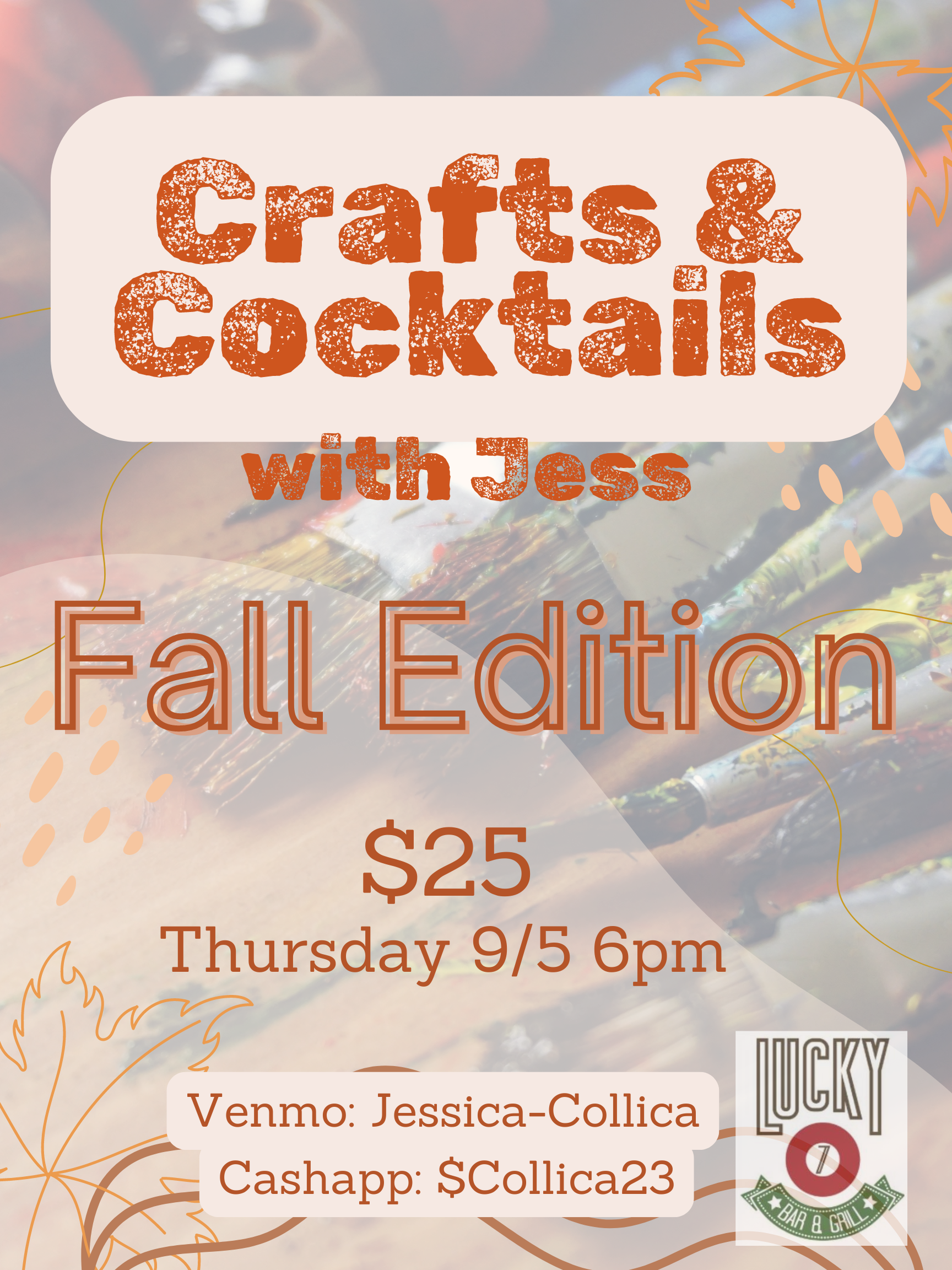 A fall-themed event poster advertising 'Crafts & Cocktails with Jess,' a fall edition event costing $25, scheduled for Thursday, September 5th at 6 pm. The background features autumn leaves and craft supplies, with the event details prominently displayed in orange and brown text.