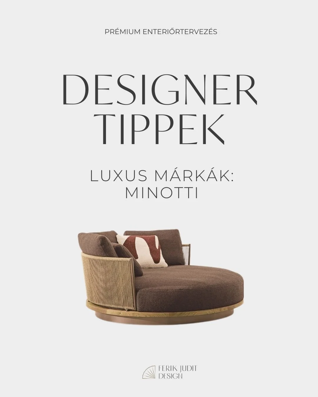 DESIGNER TIPPEK

A Minotti c&eacute;get nem kell bemutatni: ez az olasz v&aacute;llalat kiv&aacute;l&oacute; a kort&aacute;rs b&uacute;tortervez&eacute;s ter&uuml;let&eacute;n, emelett a klasszikus-modern &eacute;letst&iacute;lus nagyk&ouml;vete a la