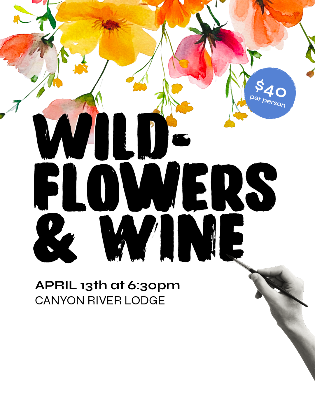 Wildflowers & Wine | April 13th Paint + Sip at Canyon River Lodge