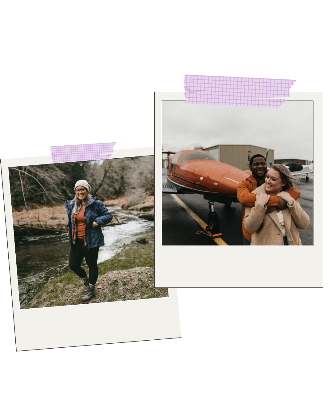 Two overlapping Polaroid-style photos, one of a woman standing outdoors in a wooded creek area wearing outdoor gear, and the other of a smiling couple embracing in front of a small orange airplane on an airport tarmac.