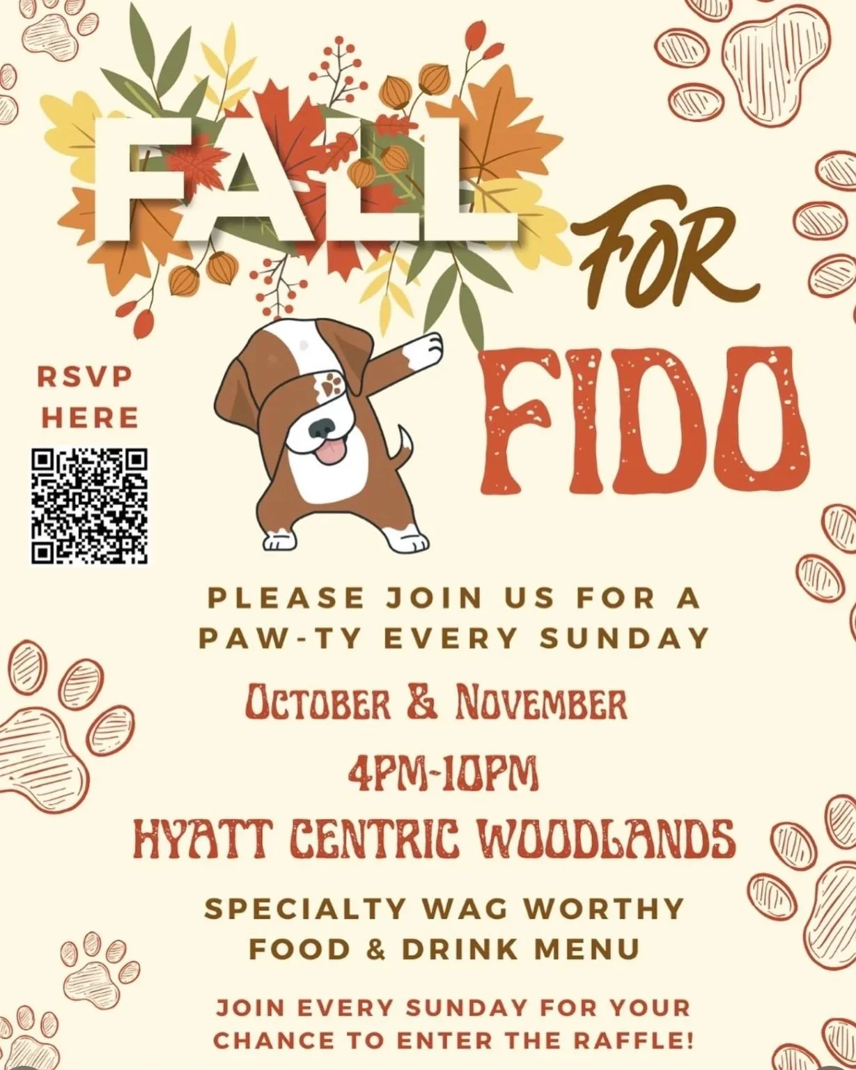 A fall-themed event flyer with the text 'Fall for Fido,' featuring autumn leaves, paw prints, and a cartoon dog. It invites people to join every Sunday in October and November from 4 PM to 10 PM at the Hyatt Centric Woodlands for food, drinks, and a raffle.
