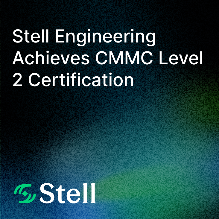 Stell Engineering Achieves CMMC Level 2 Certification