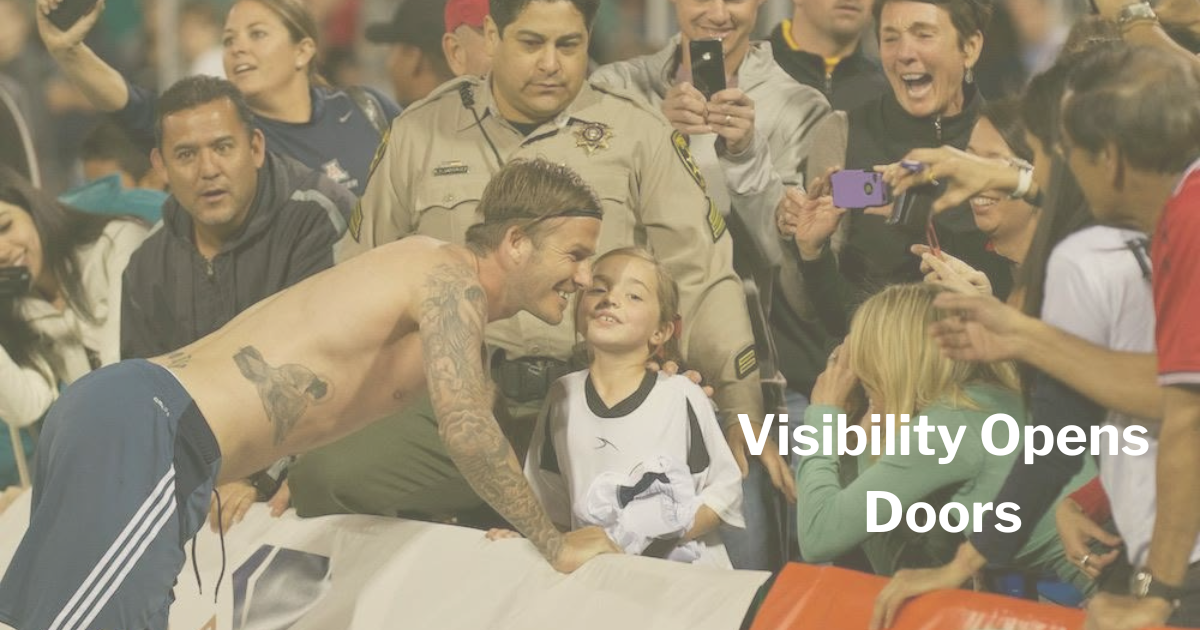 Visibility Opens Doors