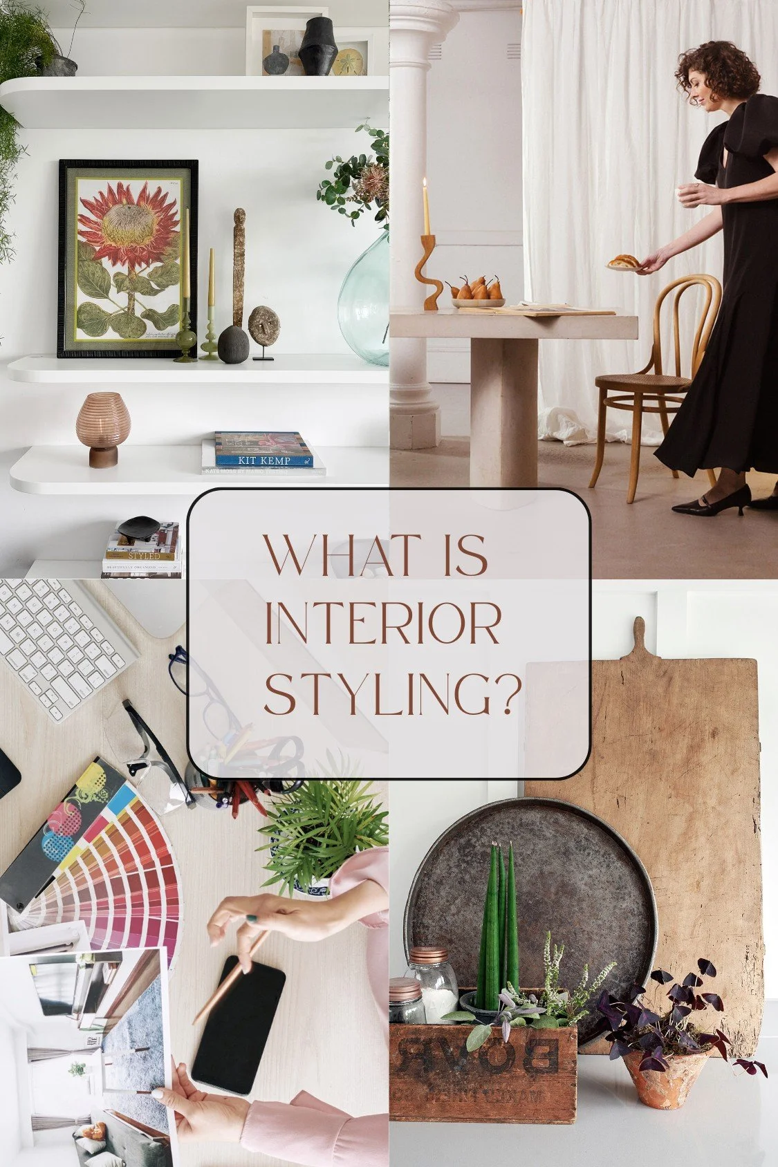 Interior Styling: What is it and How To Create a Beautiful, Cohesive Home
