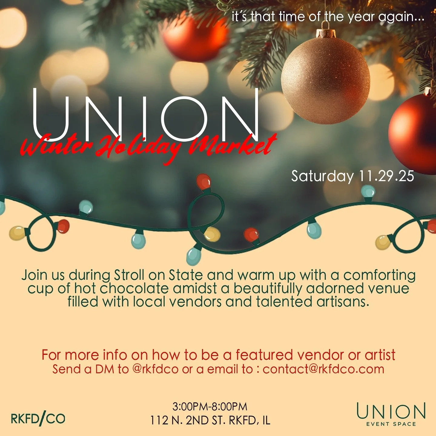 Save the Date! Union Winter Holiday Market&trade;️ during Stroll on State. Over 50k people are downtown that day. Come warm up with us and support local businesses. INTERESTED in becoming a vendor??? DM or email for more info.&nbsp;#rkfdco