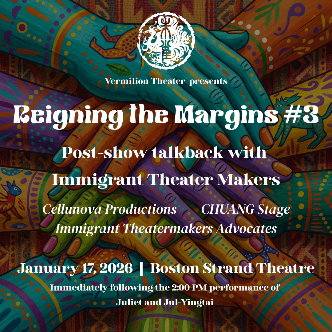 Reigning the Margins: Post-show talkback with Immigrant Theater Makers