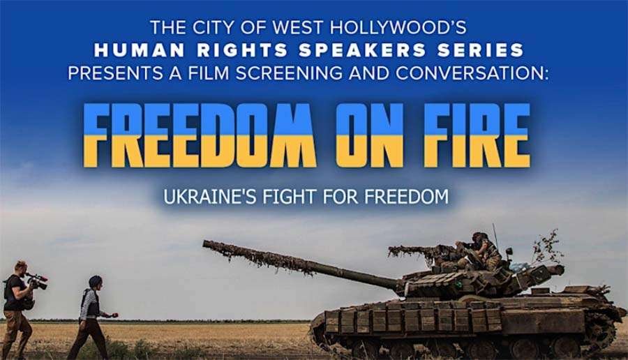 WeHo Times: WeHo City to Screen and Discuss ‘Freedom on Fire: Ukraine’s Fight for Freedom’.
March 1, 2024