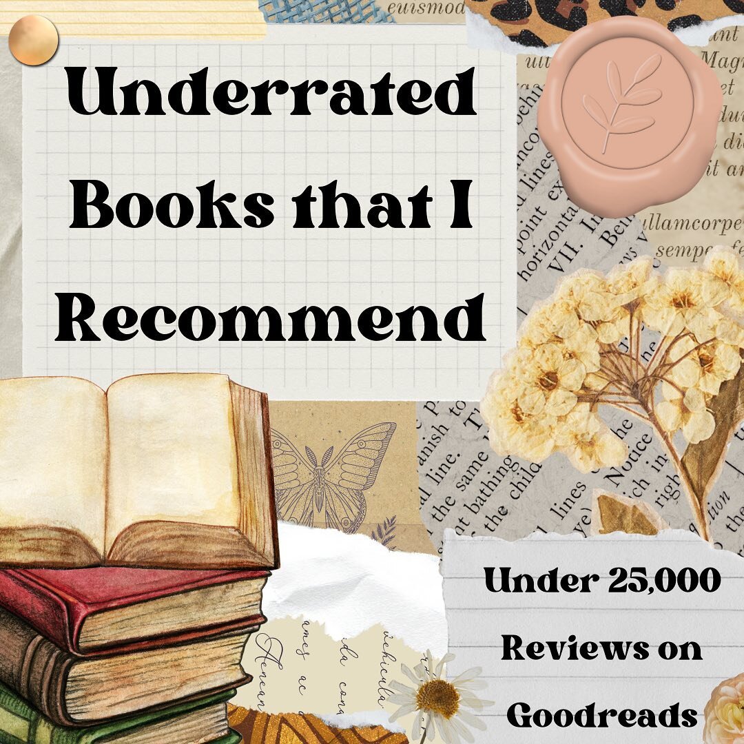 ~ dear diary 📝

There are some books that I need to see on Bookstagram more📚
.
.
.
Here are some of my favorite underrated books that have less than 25,000 reviews on Goodreads. I&rsquo;ve given each book either four or five stars. Seriously I need