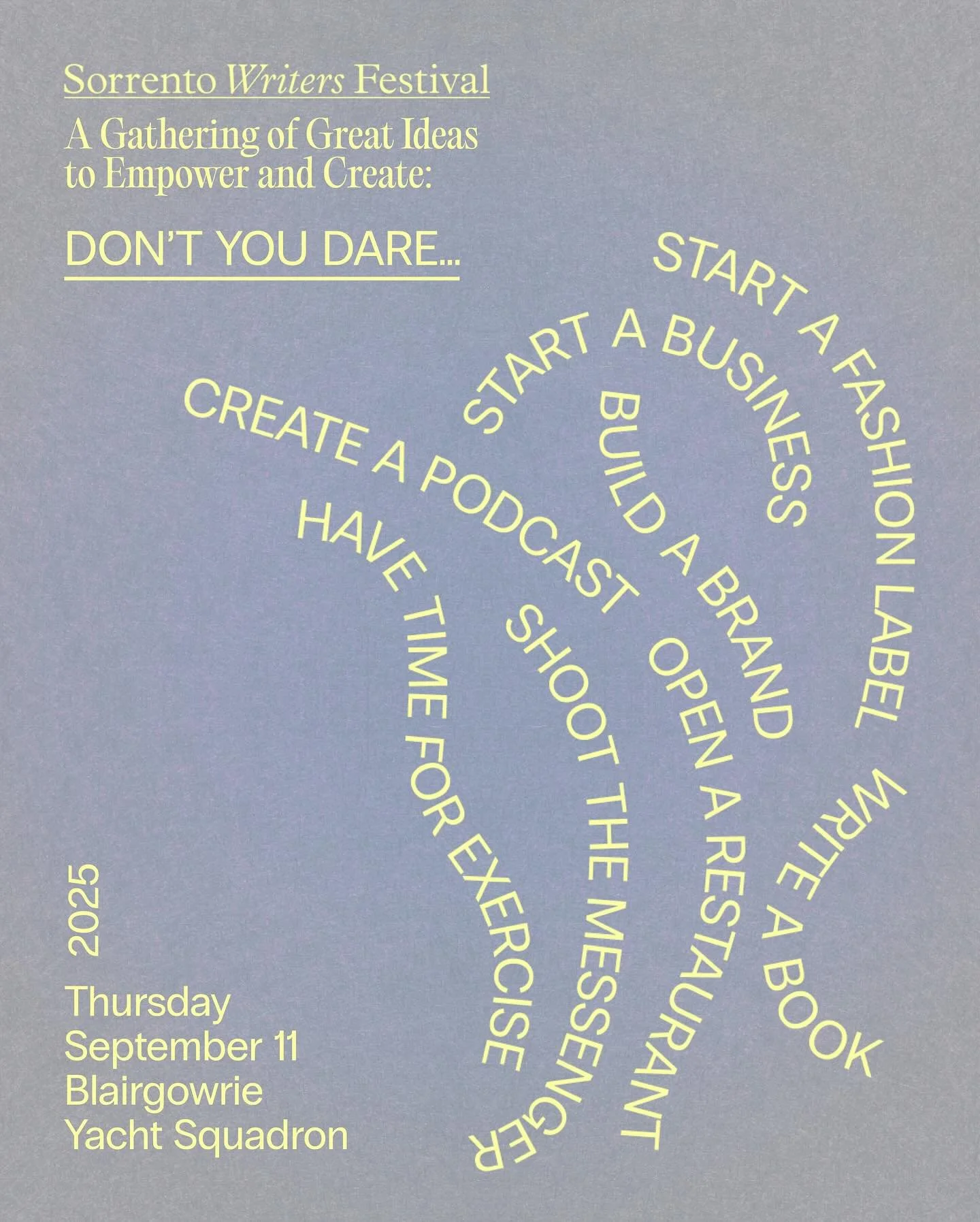 DON&rsquo;T YOU DARE: START A BUSINESS

I&rsquo;m excited to be a part of the Don&rsquo;t You Dare event today, presented by @sorrentowritersfestival &mdash; a gathering of great minds to empower and create!

From 9:30am, I&rsquo;ll be in conversatio
