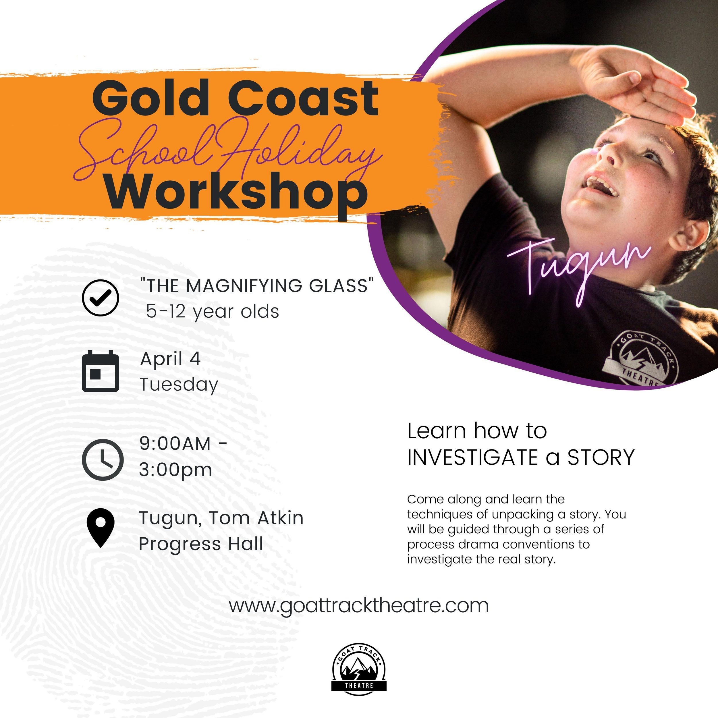Goat Track Theatre | “The Magnifying Glass “ | School Holiday Workshop