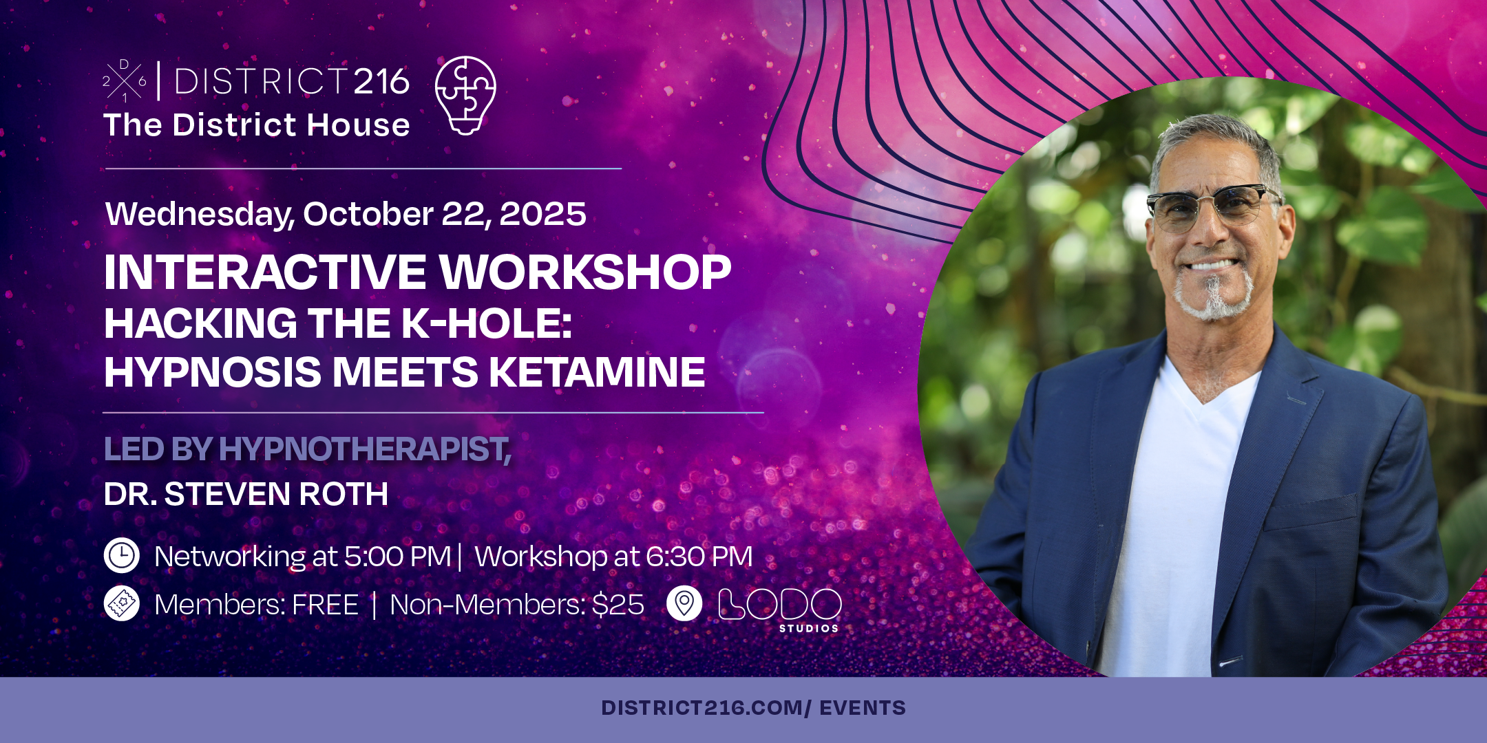 The District House - October 22, 2025 (Interactive Workshop: "Hacking the K-Hole: Hypnosis Meets Ketamine")