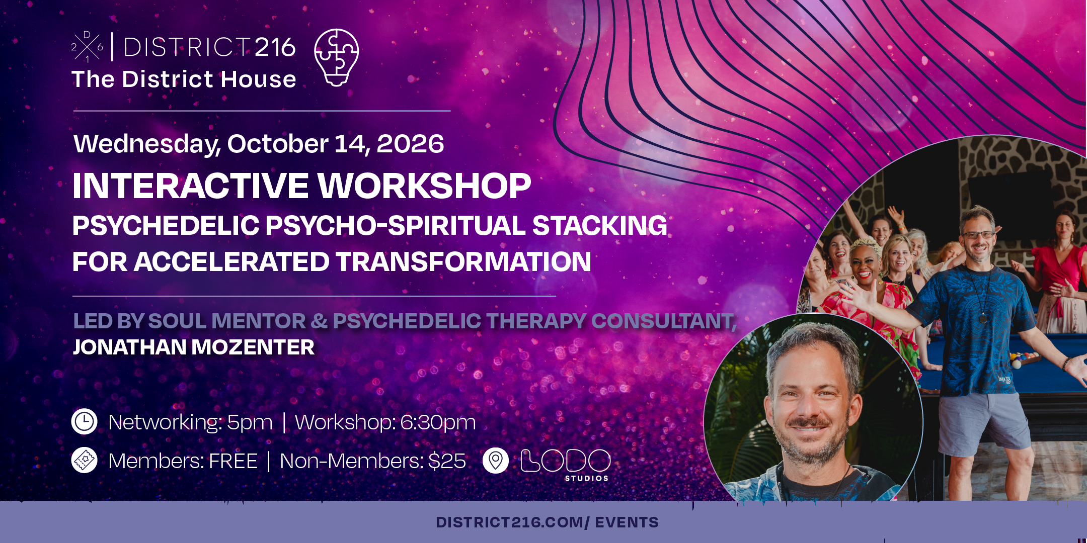 October 14, 2026 - The District House: (Interactive Workshop: "Psychedelic Psycho-Spiritual Stacking for Accelerated Transformation")