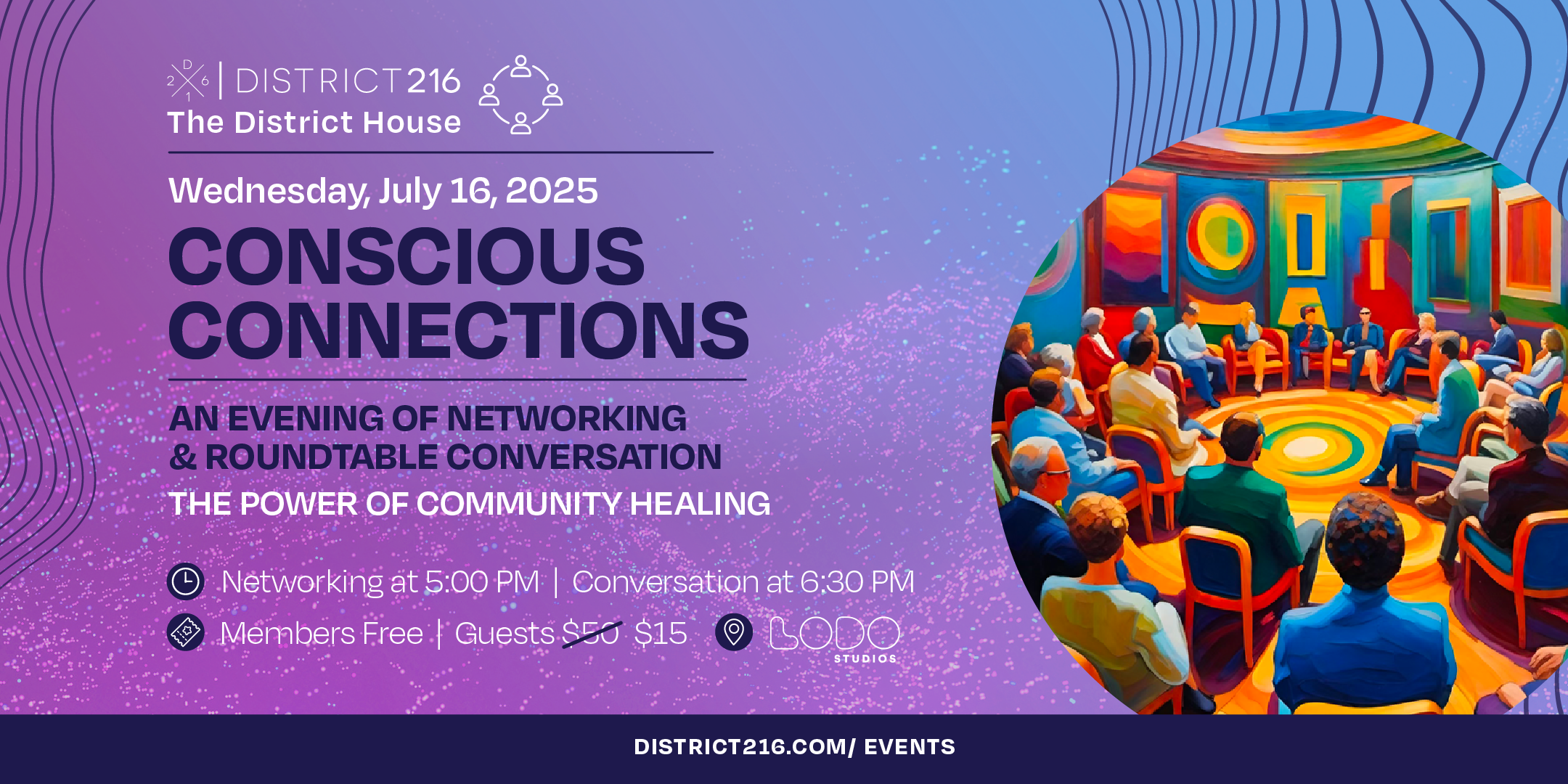 The District House - July 16th, 2025 (Conscious Connections Roundtable)