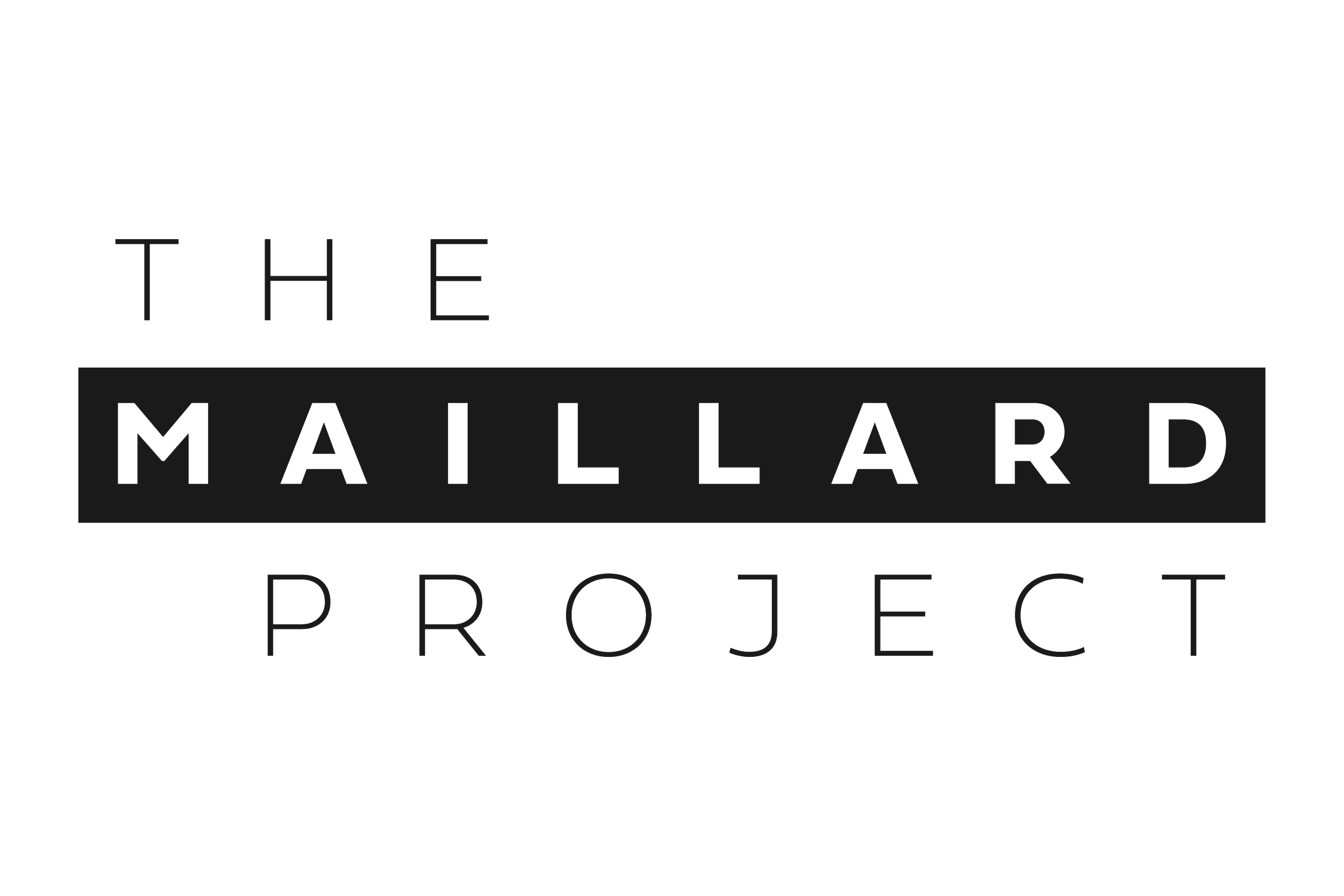 The maillard project