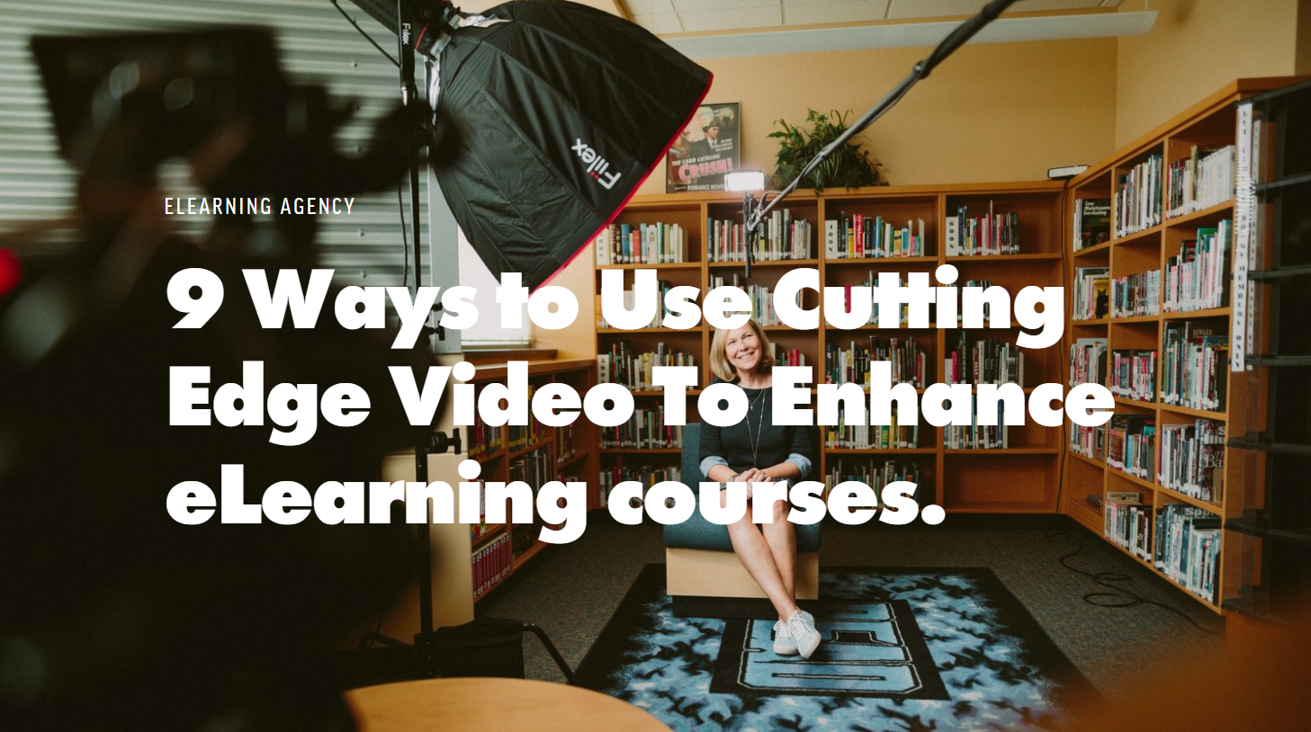 9 Ways Video Enhance eLearning courses — Penceo eLearning Provider