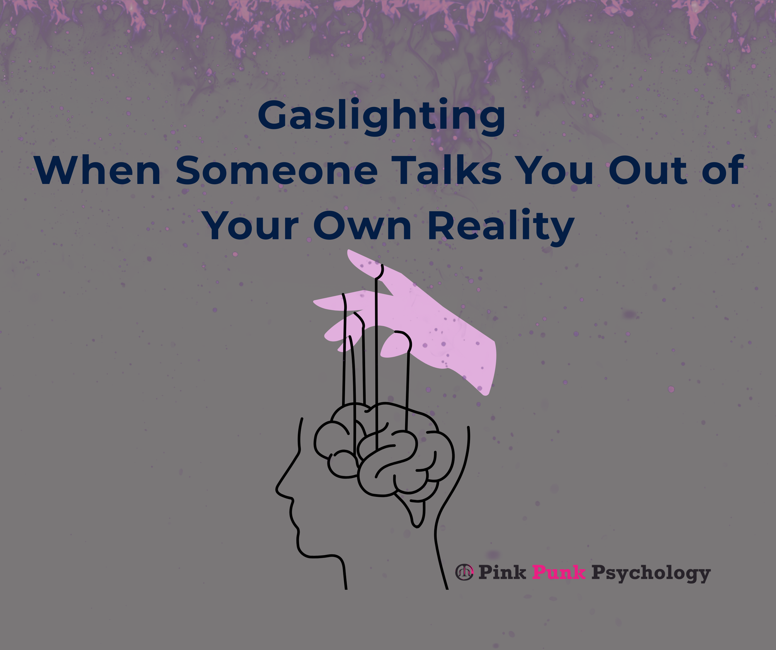 Gaslighting: When Someone Talks You Out of Your Own Reality
