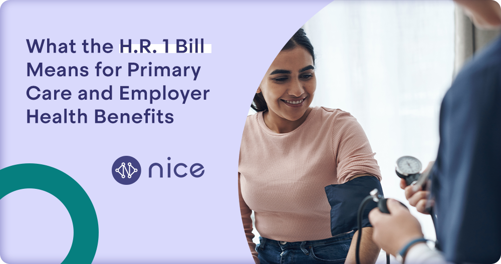 What the H.R. 1 Bill Means for Primary Care and Employer Health Benefits