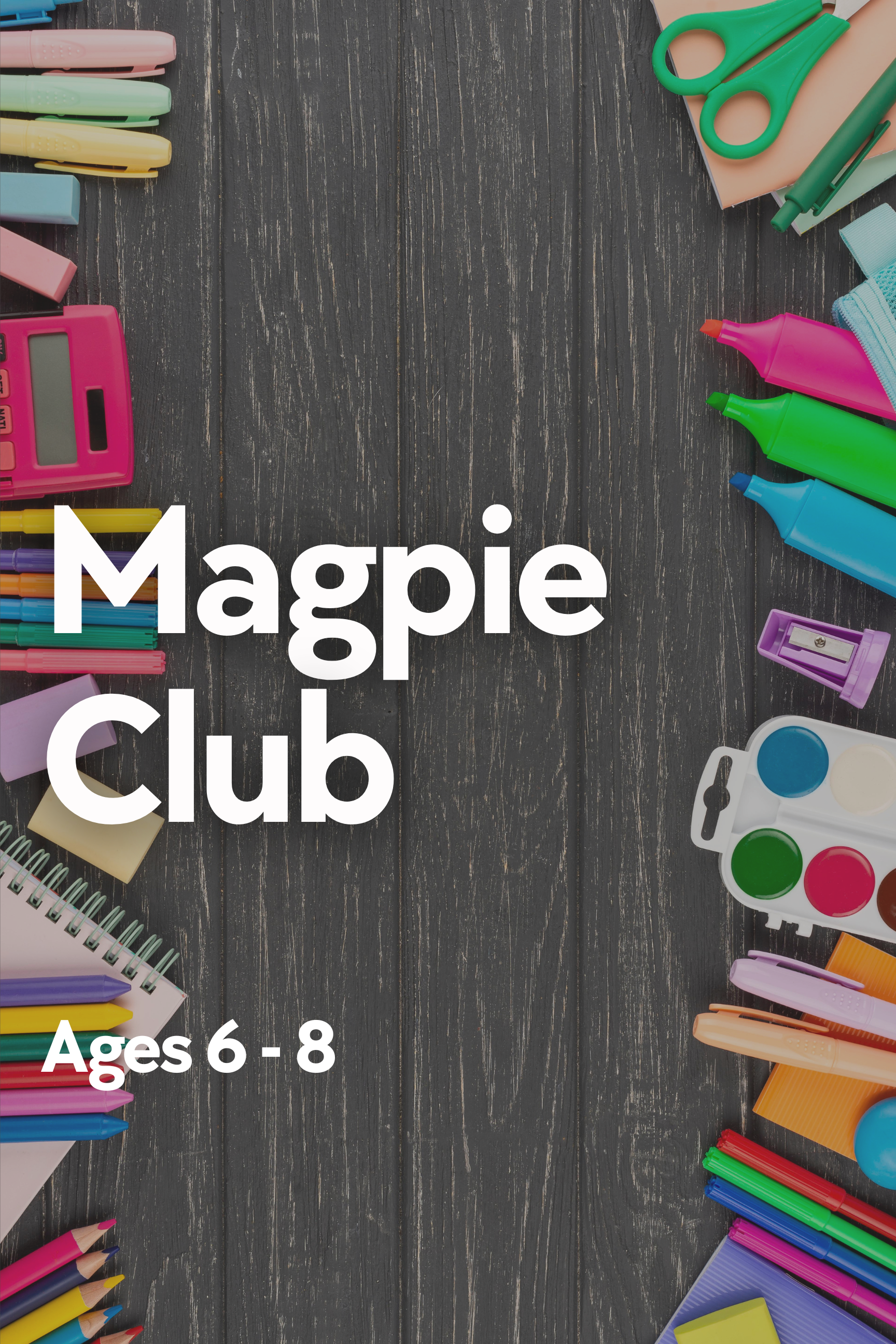 Magpie Club - 2:00pm - 3:30pm