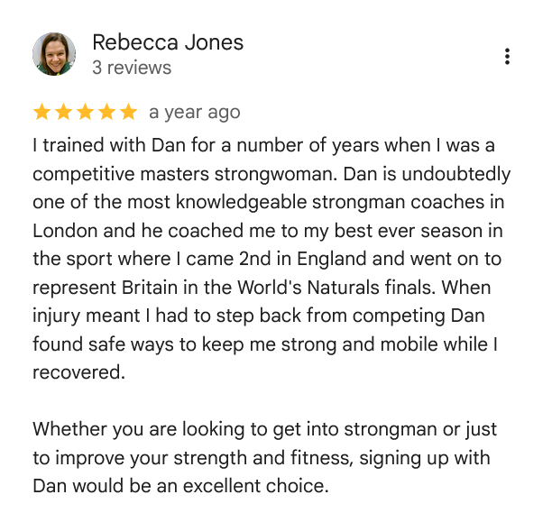 Screenshot of a Google review written by Rebecca Jones, praising her strength coach Dan, mentioning her competitive strongwoman history and injury recovery, recommending Dan for strength and fitness training.