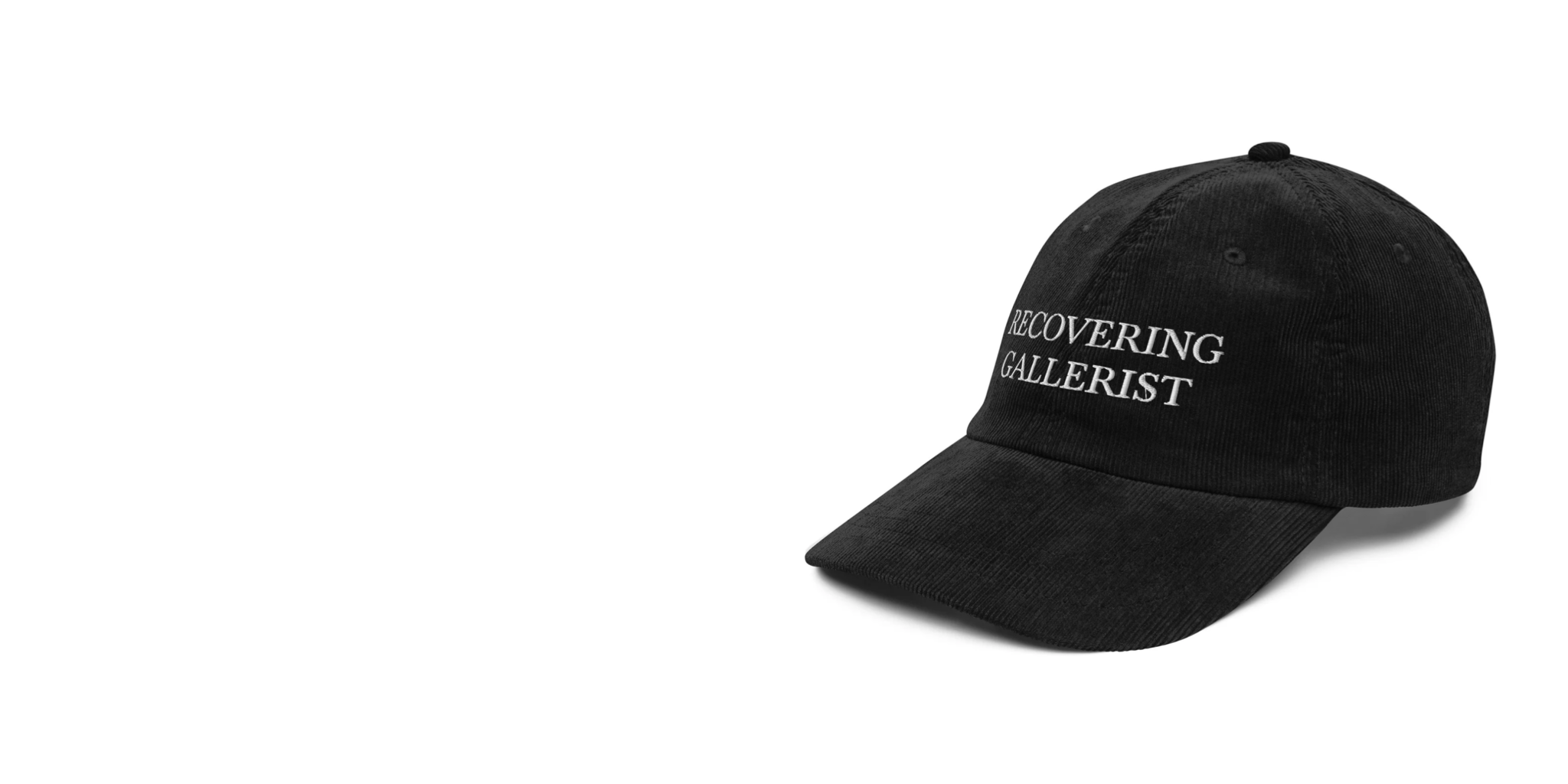 Black baseball cap with white embroidered text 'Recovering Gallerist' on front, placed against a white background.