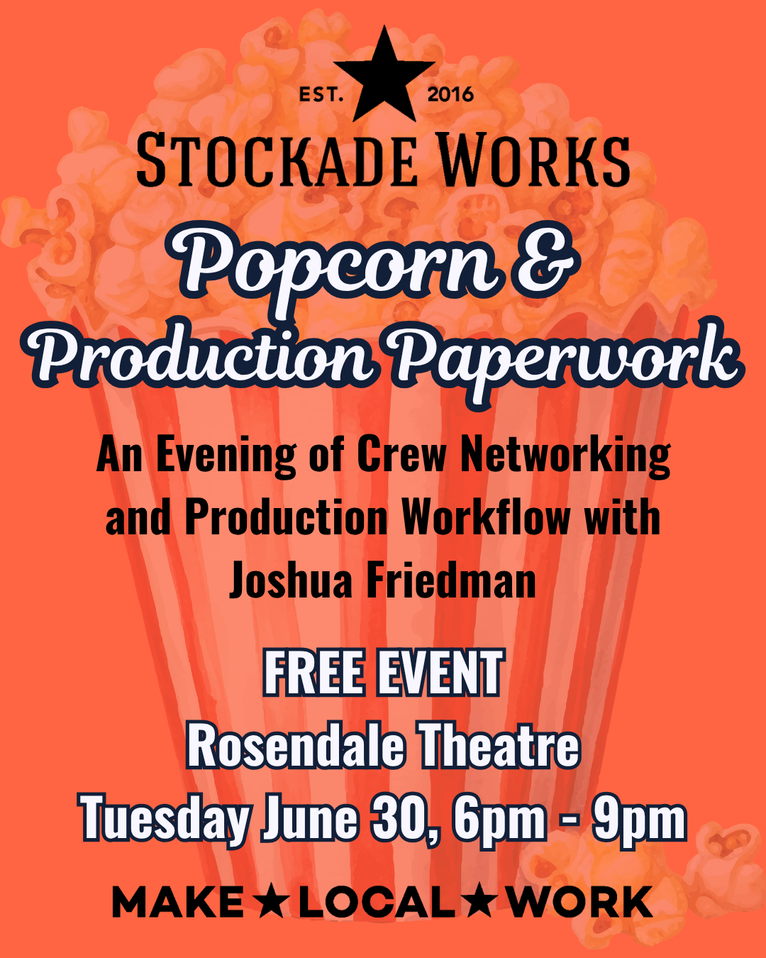 Popcorn &amp; Production Paperwork: An Evening of Crew Networking and Production Workflow with Joshua Friedman