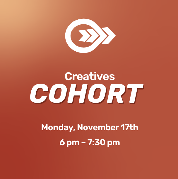 Creatives Cohort