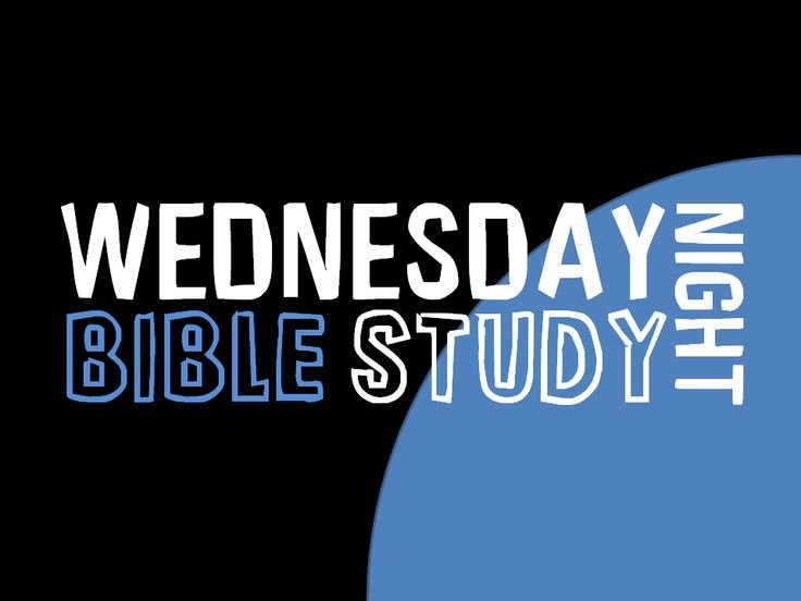 Wednesday Bible Study