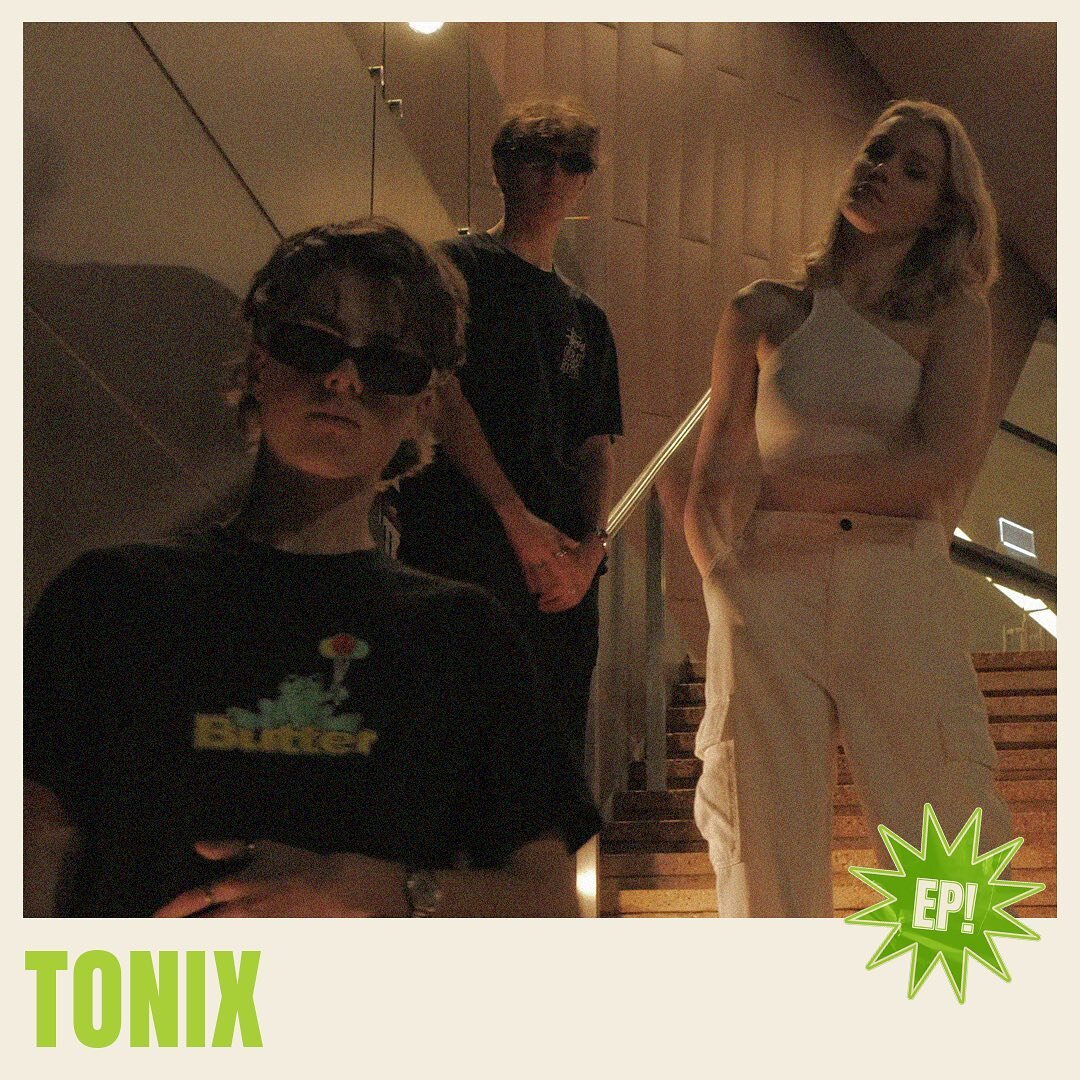 Get ready for the debut EP of Adelaide band Tonix, &quot;Where We Are,&quot; dropping this Friday! You won't want to miss their hit singles &quot;The Stars That Made Us&quot; and &quot;Overflow,&quot; both recently added to Rage (ABC). Keep an ear ou