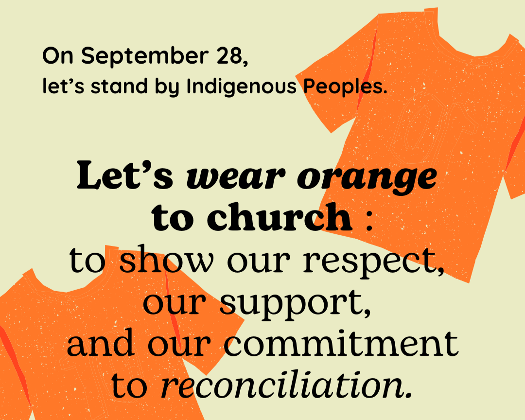 A poster with orange t-shirts and text promoting wearing orange to church on September 28 to show respect, support, and commitment to reconciliation.